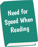 Need for Speed When Reading