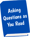 Asking Questions as You Read