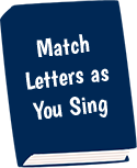 Match Letters as You Sing