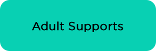 Adult Supports button