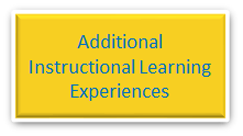 Additional Instructional Learning Experiences