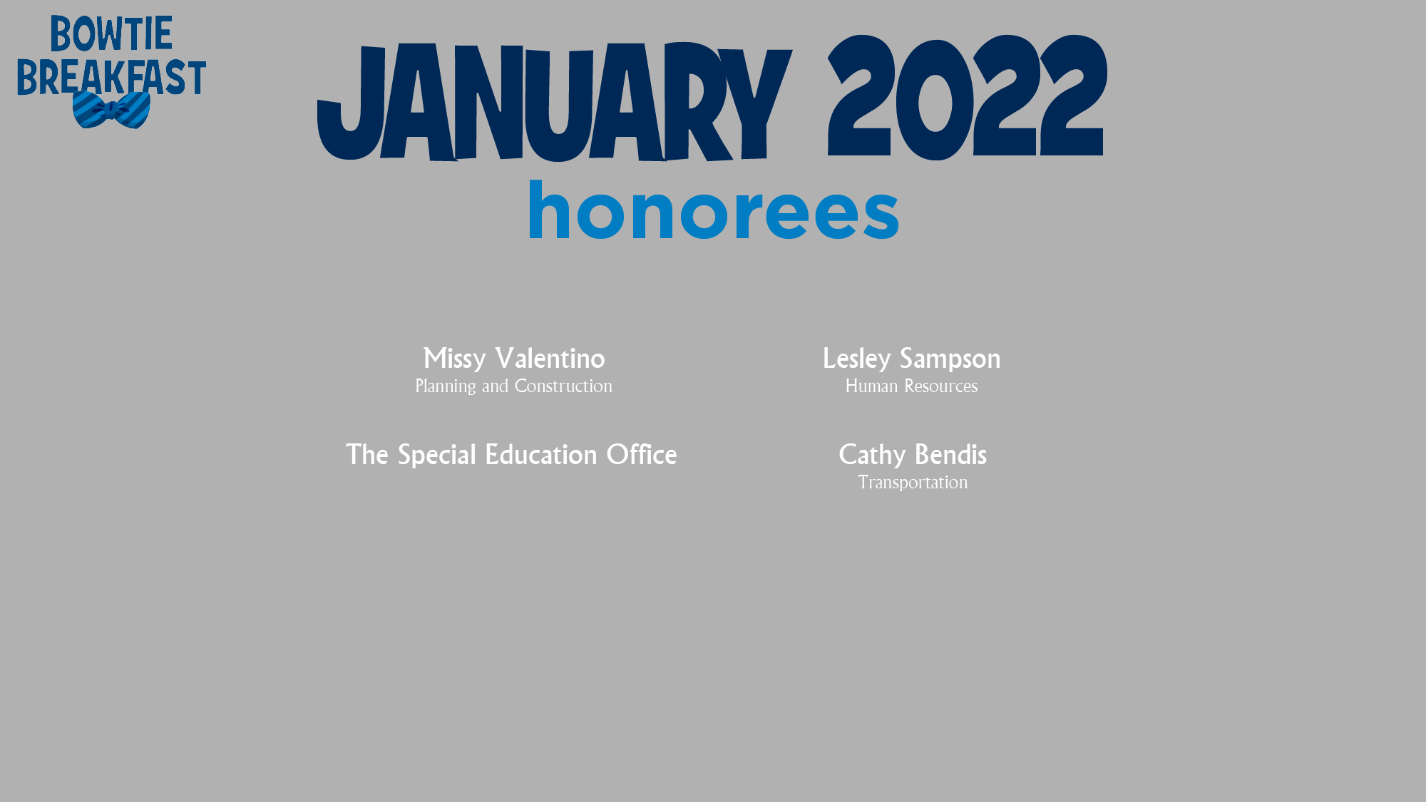 HCPS Bowtie Breakfast Honorees - January 2022