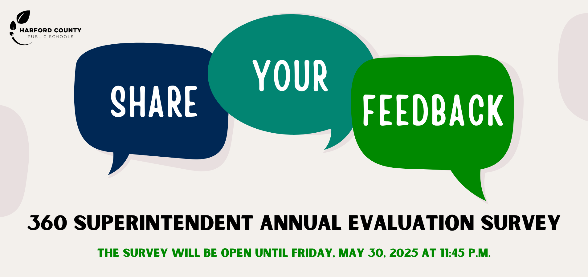 Share your feedback by completing the 360 Superintendent annual evaluation survey now through May 30, 2025.