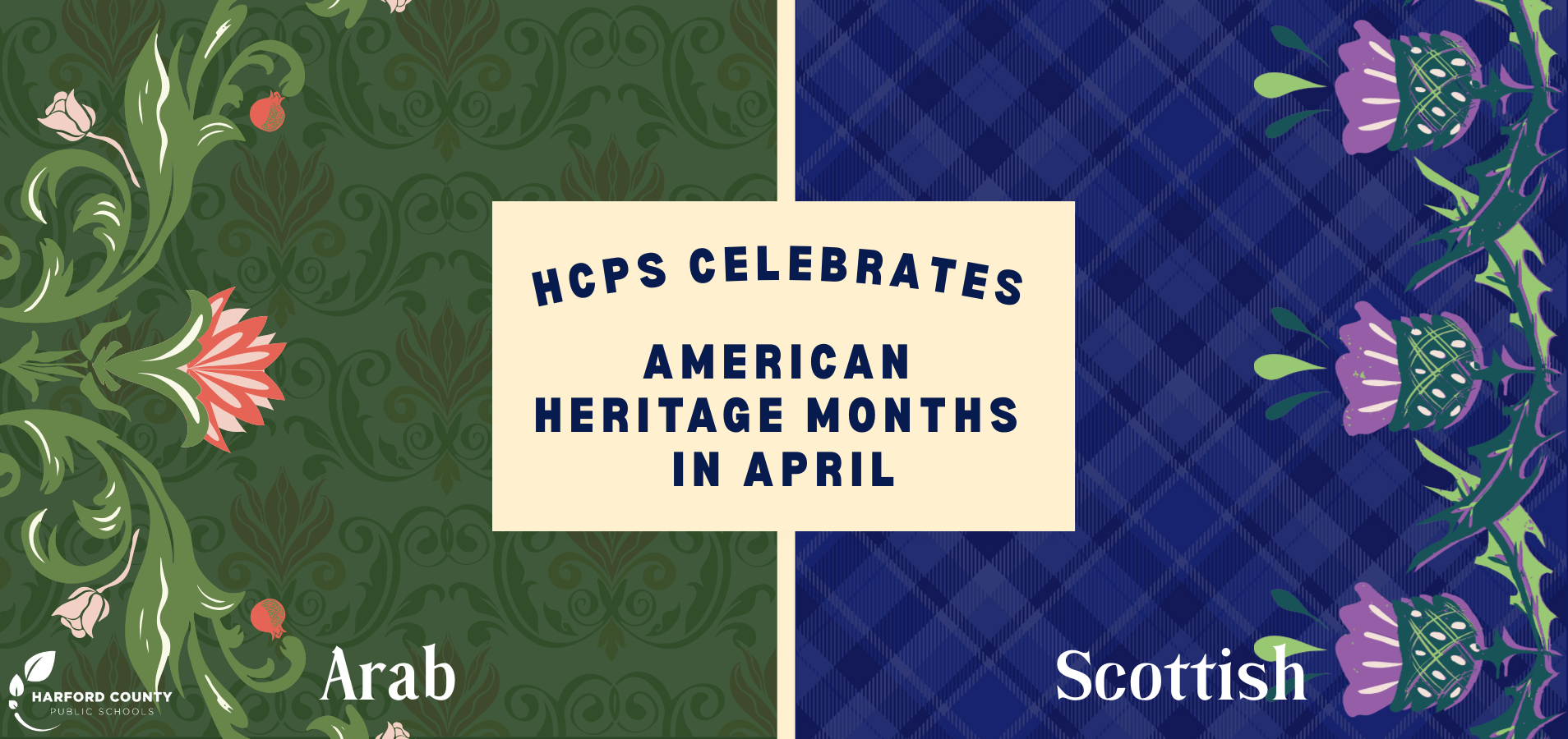 HCPS Celebrates Arab American and Scottish American Heritage Months in April