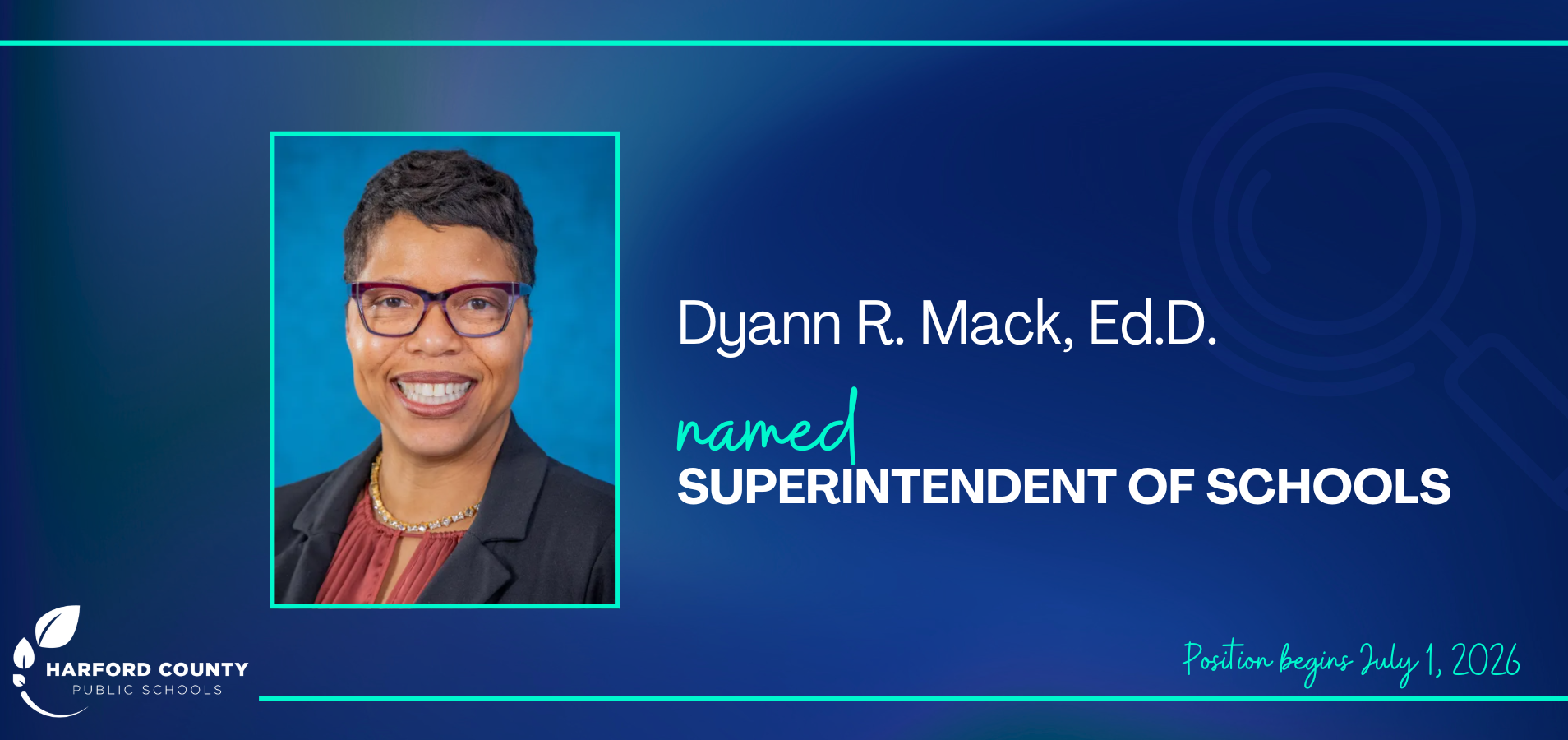 Dyann R. Mack, Ed. D. Named Superintendent of Schools. Position begins July 1, 2026.