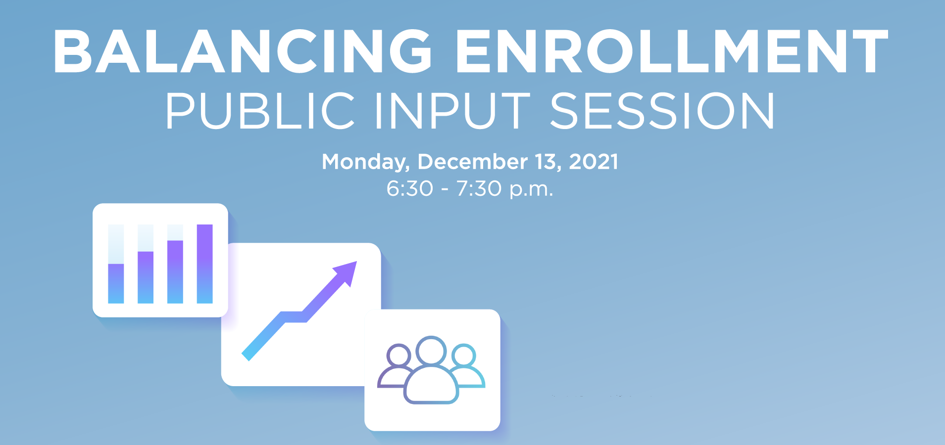 Board of Education Balancing Enrollment Public Input Session