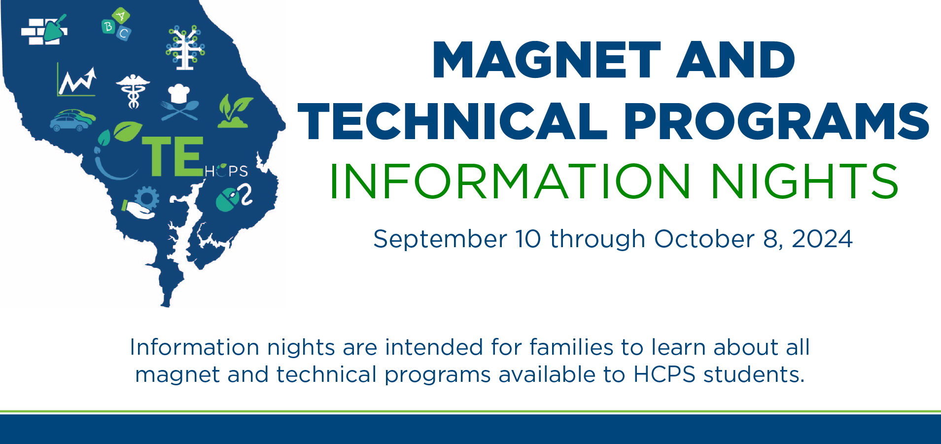 Magnet and Technical Programs Information Nights - September 10 through October 8, 2024